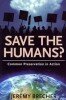 Save the Humans: Common Preservation in Action